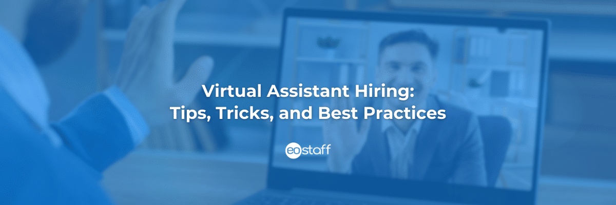 VA Hiring: Tips, Tricks, and Best Practices